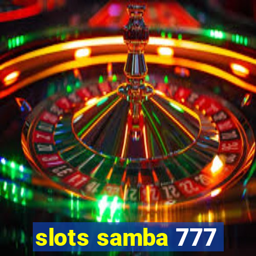 slots samba 777